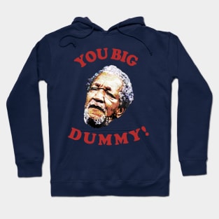 Retro You Big Dummy! Fred G. Sanford V Hoodie